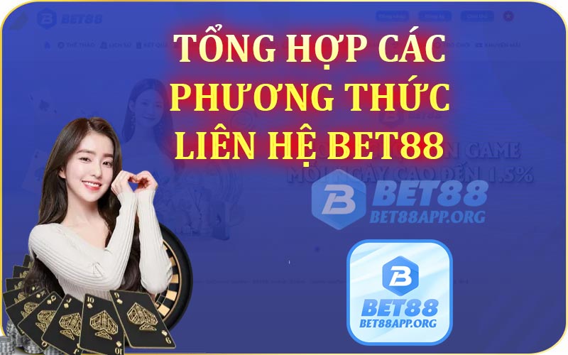 Tổng hợp các phương thức liên hệ Bet88