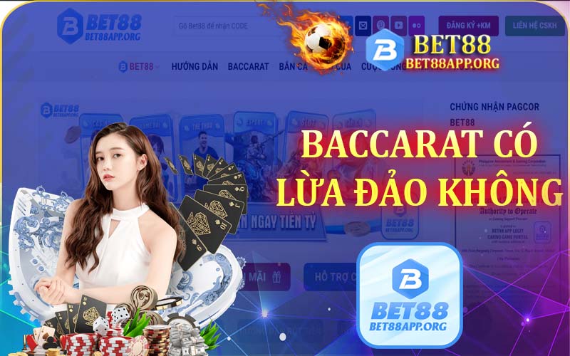 Baccarat có lừa đảo không? Chơi Baccarat một cách an toàn