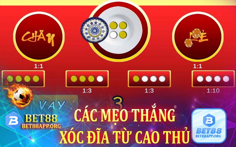 Các mẹo thắng xóc đĩa từ cao thủ